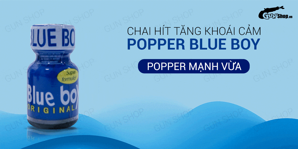 Popper Blue Boy 10ml nhập Mỹ mùi thơm dễ chịu kích thích tăng ham muốn tình dục