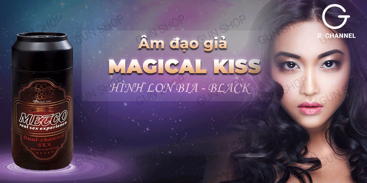 Âm đạo giả Magical Kiss lon bia Black tinh xảo ngụy trang hiệu quả