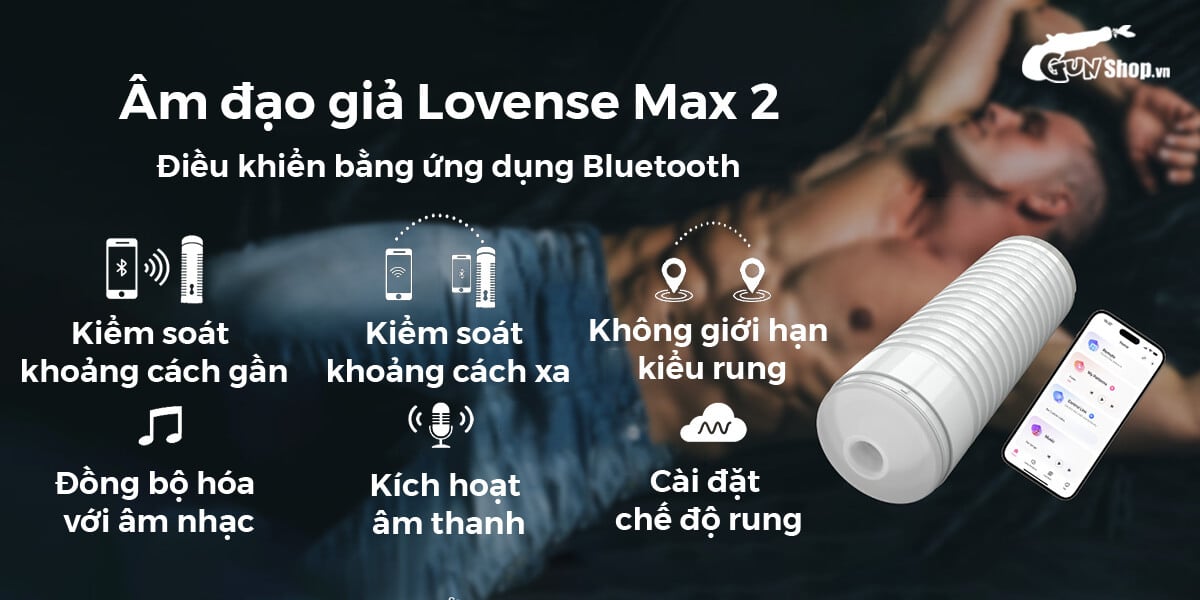 Âm đạo giả đa năng Lovense Max 2 rung co bóp điều khiển bằng điện thoại