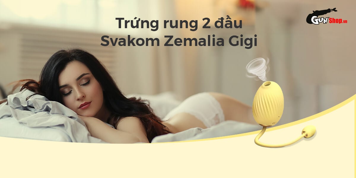 Trứng rung Svakom Zemalia Gigi 2 đầu bú hút rung điểm G kích thích
